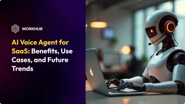 Feature - AI Voice Agent for SaaS_ Benefits, Use Cases, and Future Trends