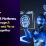 Feature - How SaaS Platforms Can Leverage AI Chatbots and Voice Agents Together
